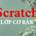 Scratch1.Lập trình lớp cơ bản